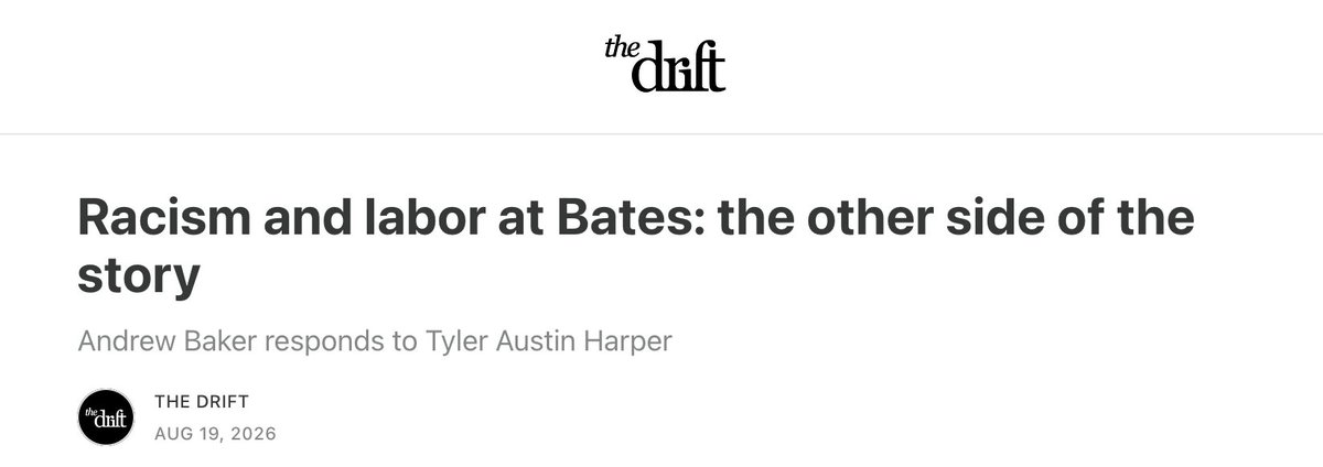 madeleineebaker's tweet photo. Online today: former Bates history and Africana professor Andrew Baker finds Tyler Austin Harper’s account of elite liberal racism familiar but argues he misunderstands the connection between anti-racism and campus labor politics. https://t.co/ysnRUIlyIe