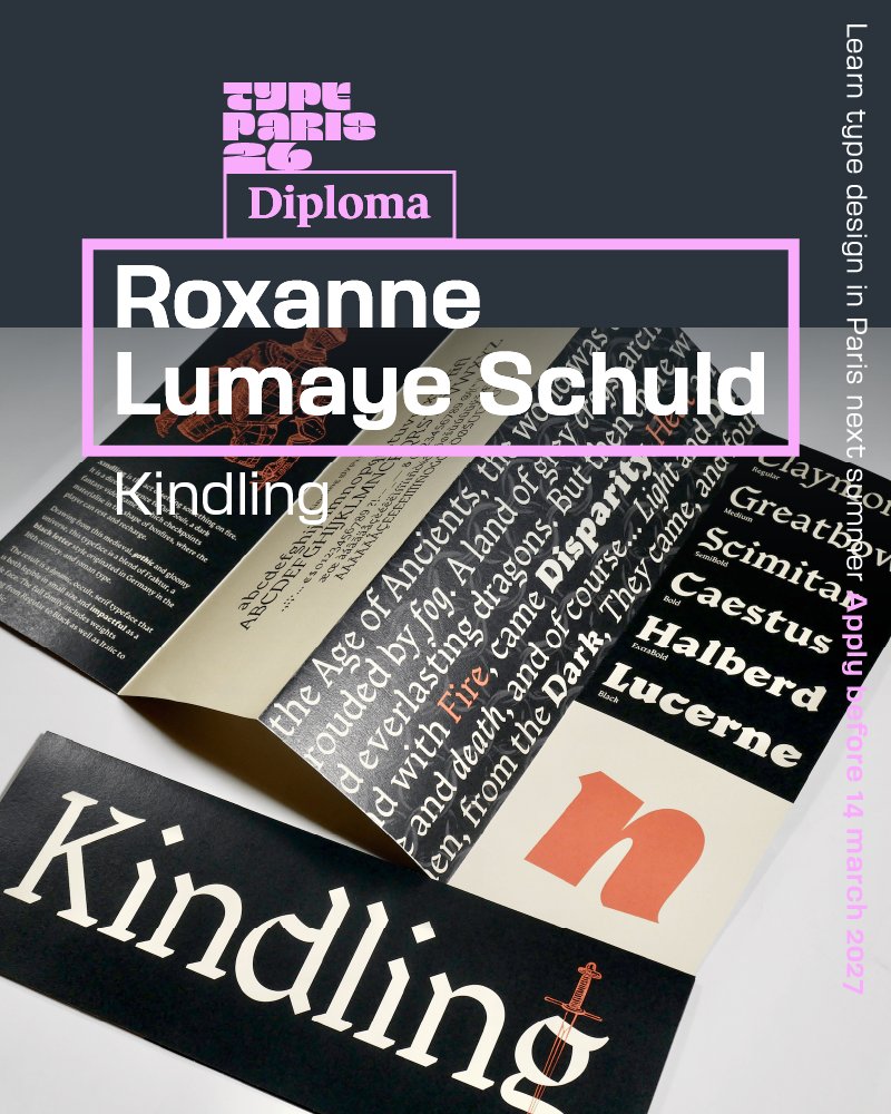 typeparis's tweet photo. 🤩Have a look to Kindling by Roxanne Lumaye Schuld, who received his #typeparis26 diploma. 🤩 https://t.co/6eooeELzwP

📌 Apply before the 14 March 2027 to #typeparis27 https://t.co/kbSnGONiLG