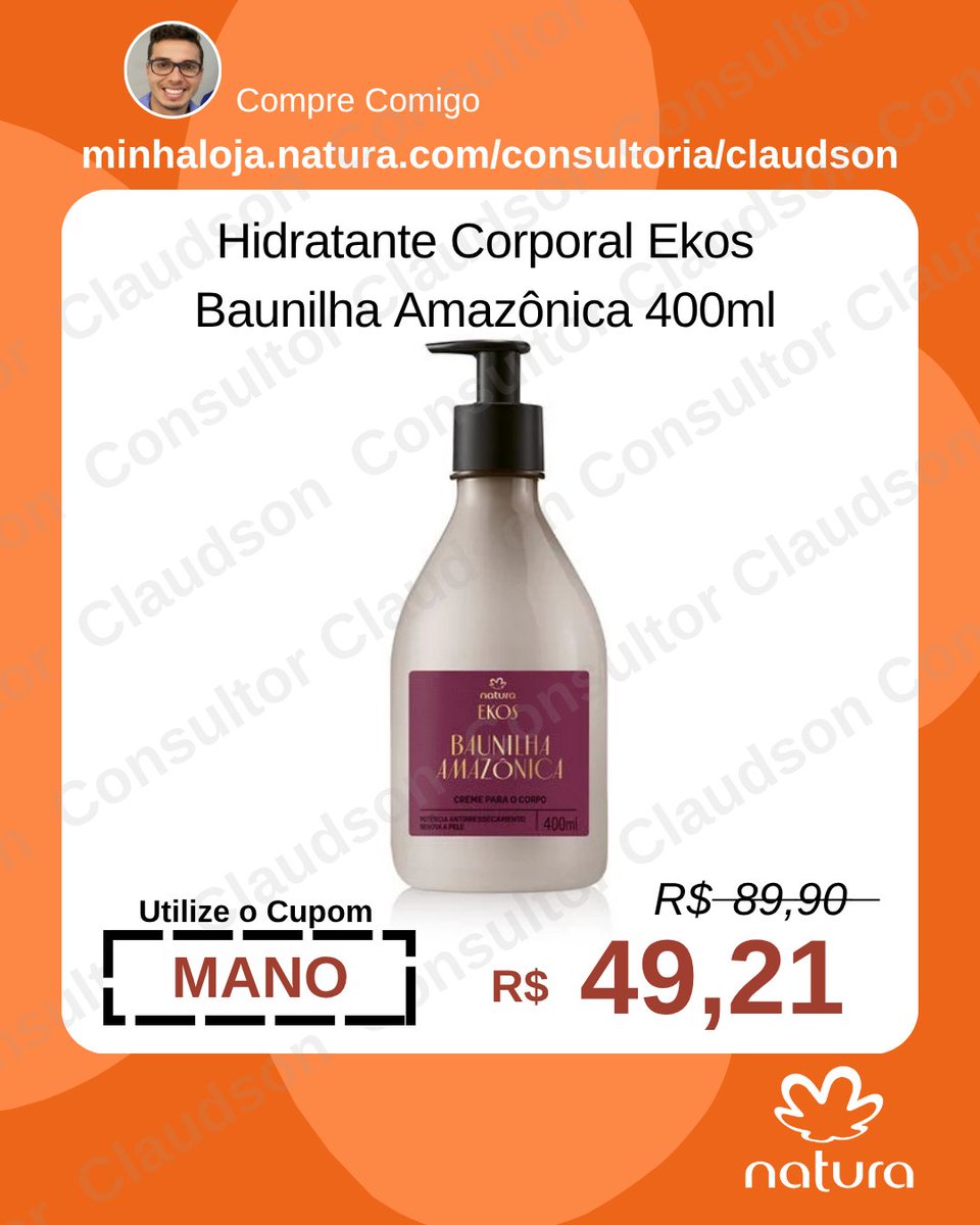 CSPerfumaria's tweet photo. 🌟 Hidratante Ekos Baunilha Amazônica Natura 😍

👉🏻 Para Comprar Acesse: https://t.co/pN6faSoOTV
✅ UTILIZE O CUPOM: MANO

👉🏻Pelo Site e Aplicativo Natura Aplique o Consultor: Claudson
✅ UTILIZE O CUPOM: TODODIA1

#cumponsnatura #natura #ekosbaunilhaamazônica #baunilhaamazônica https://t.co/RWGxVPyB3B