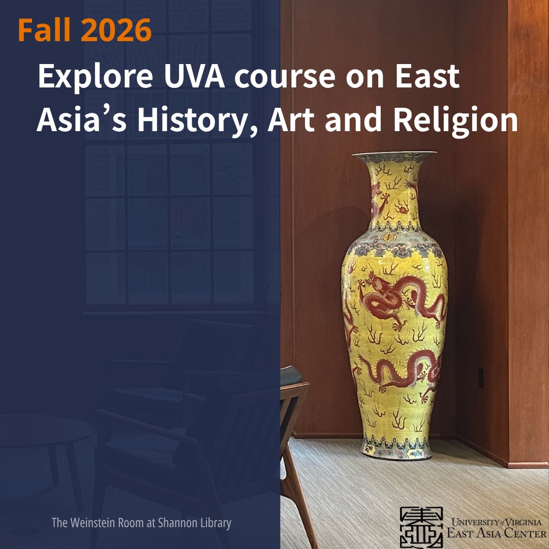 Uva_EAC's tweet photo. Last week we covered languages, but did you know that East Asian Studies at UVA also offers a variety of topical courses?
For Fall 2026, you can explore the region's history, art and religious culture! Check out the full list on HoosList! https://t.co/GBUe4eRueU
@Uva_EAC  @UVA https://t.co/4iBhnjWAzK