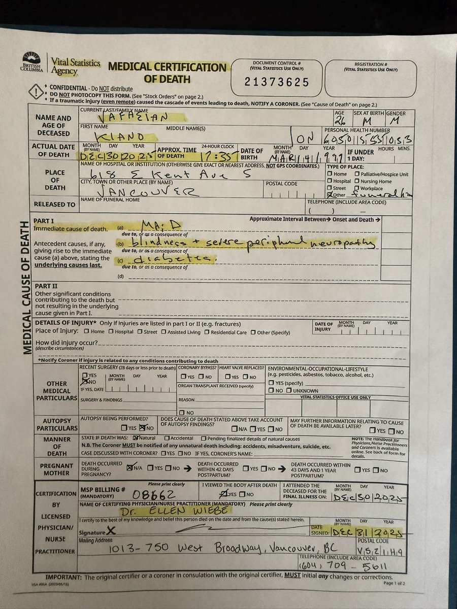 Kelsisheren's tweet photo. Kiano Vafaeian was 26. Diabetes. Depression. He dr shopped to Ellen Wiebe to BC, bought his own poison at a pharmacy counter, and was killed in a funeral home.

I have his death certificate. It says MAID.
Had he died in Ontario, it would have said diabetes.

Ontario’s College tells doctors the certificate “cannot include any reference to MAID or the medications administered.”

Same death. Different province. Different truth.

Now ask yourself what the national numbers are actually counting…..

Lies and corruption.

And yes, I’ve been given permission to share this.