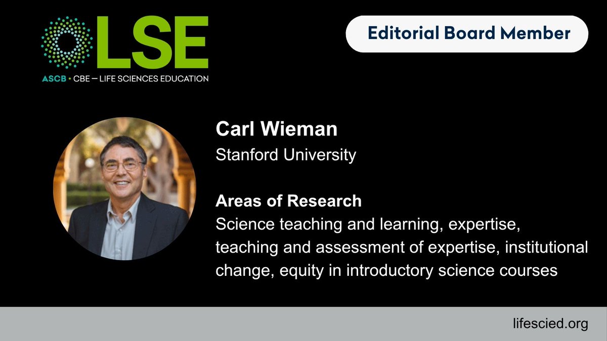 CBELifescied's tweet photo. Editor Spotlight

Carl Wieman (Stanford University) researches science teaching and learning, expertise, institutional change, and equity in STEM. As an LSE editor, he values being part of a community dedicated to helping all students learn.

https://t.co/txeRcAyVL1 https://t.co/b78NkJBNAh