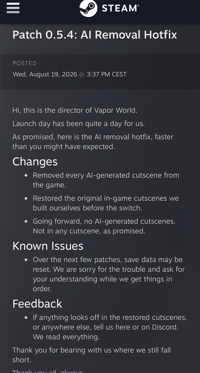 Pirat_Nation's tweet photo. Vapor World has removed all AI-generated cutscenes from the game following backlash from players.

In a new Patch the dev confirmed that every AI-generated cutscene has been removed and replaced with the original in-game cutscenes the team created before switching to AI.

The developer also made it clear that AI-generated cutscenes will not be used going forward:

“Going forward, no AI-generated cutscenes. Not in any cutscene, as promised.”