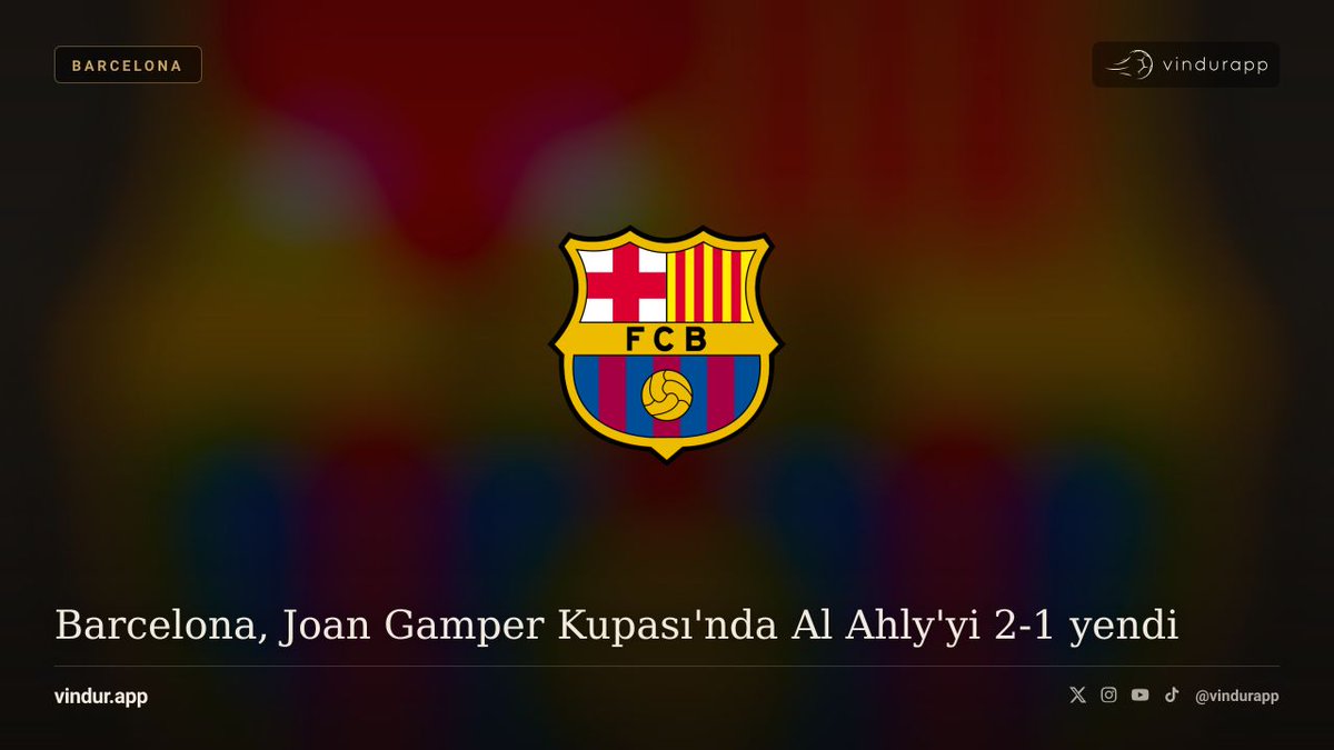 vindurapp's tweet photo. ⚽ Barcelona, Joan Gamper Kupası'nda Al Ahly'yi 2-1 yendi

Barcelona, sezon öncesi hazırlık maçında Al Ahly'yi 2-1 mağlup etti.

🔗 https://t.co/nJTNXloBlx #barcelona https://t.co/34NrrfzGHC