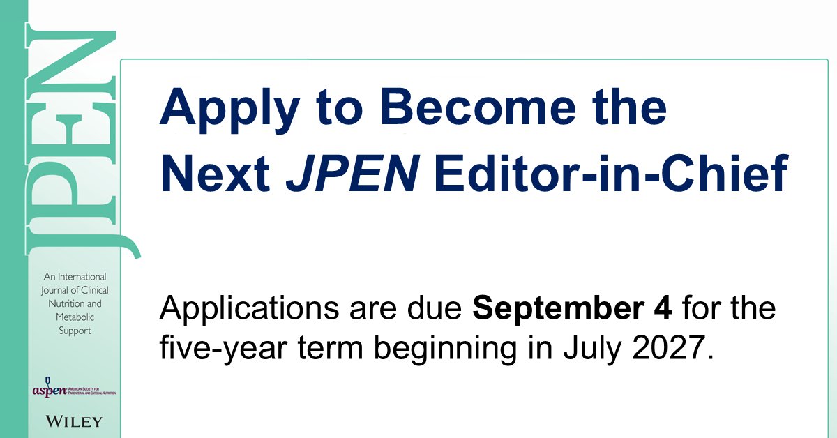 ASPEN_nutrition's tweet photo. 📣 Attention ASPEN Members!
Do you have experience in research, scholarship, publication, and editorial leadership? Apply to become the next Editor-in-Chief of #JPEN!
📅 Applications due Sept. 4, 2026.
📩Learn more & apply: https://t.co/gfuHXVV8Cq https://t.co/VLqSjUjENR