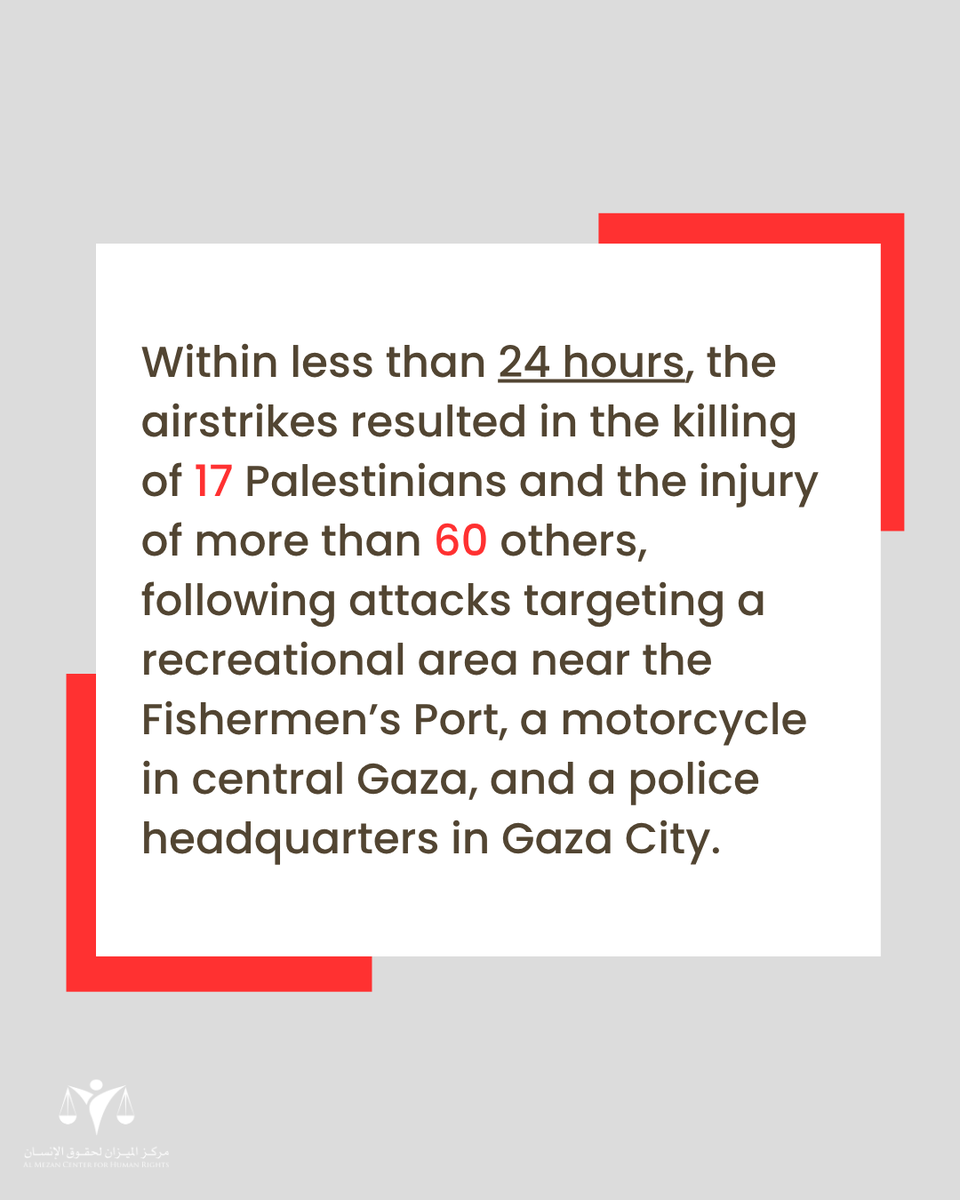 AlMezanCenter's tweet photo. Within Less Than 24 Hours
17 Palestinians Killed and More Than 60 Injured in #Gaza
Al Mezan Center for Human Rights strongly condemns the continued Israeli airstrikes on the Gaza Strip, despite the ceasefire agreement and the Cairo understandings.
https://t.co/fqz0Pgd4cx https://t.co/nwkGswH34f