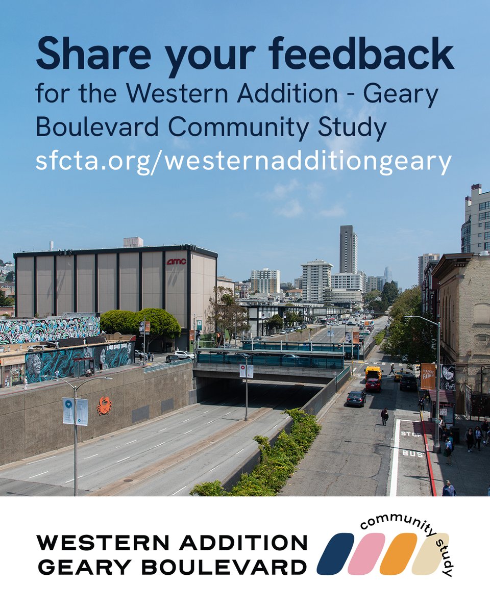 sfcta's tweet photo. The Western Addition - Geary Boulevard Community Study is reimagining the urban renewal-era Geary Expressway to create a safer, better-connected, and more livable neighborhood.

We want to hear what matters most to you: your priorities for the neighborhood, the places that feel unsafe or hard to get around, and the businesses, services, and gathering spaces you'd like to see along the corridor.

Share your feedback through our survey. It takes about 7-10 minutes and is available in six languages.

Learn more + take the survey at
https://t.co/hHhQPyQQp2

@SFMTA_Muni 
@sfplanning 
@sitelabstudio 
@SuccessCenterSF 
@ymcasf 
@SFJCRC
@bilalmahmood