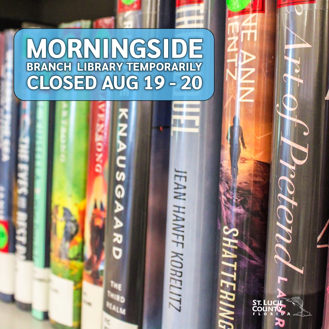 StLucieGOV's tweet photo. Morningside Branch Library will close today, Aug. 19, at 5:30 p.m. and remain closed all day tomorrow, Aug. 20, due to building issues. Thank you for your patience as we work to reopen soon. 

More info: https://t.co/BmE88zEDIa

#StLucieCounty #Library #Closure https://t.co/iggoGUKI10