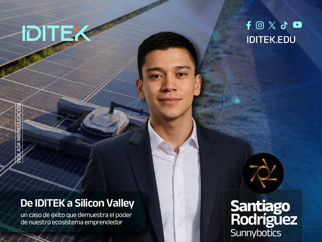 IditekEdu's tweet photo. 🌟 ¡De #IDITEK a #SiliconValley! 🚀

Santiago Rodríguez, cofundador de Sunnybotics y talento de nuestro ecosistema, fue seleccionado en #Forbes30Under30 Colombia 2026. 

Su #startup de #robótica e #IA solar revoluciona la industria y se expande a EE. UU. 

https://t.co/n6EA4D3o4R https://t.co/2ZdTGgefkz