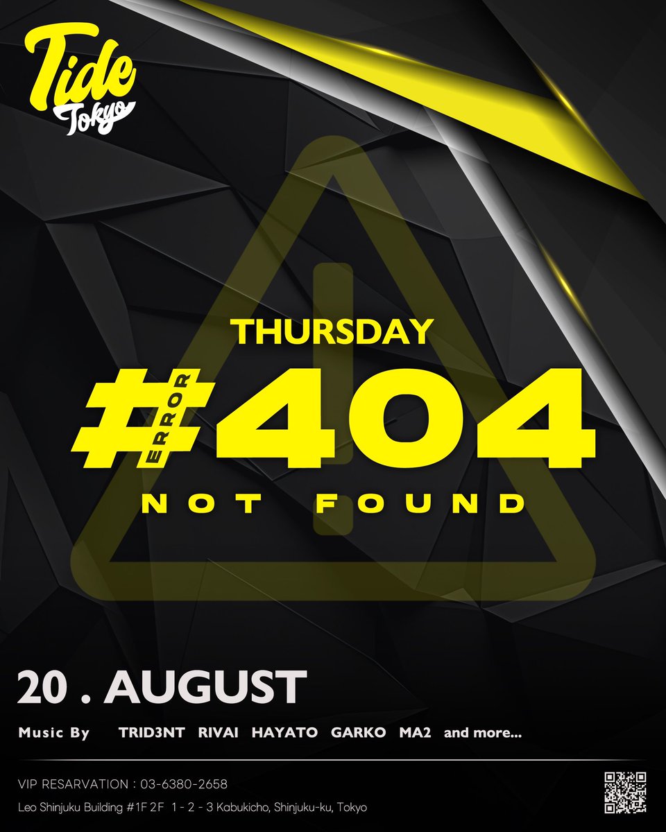 Tide_Tokyo's tweet photo. 2026.08.20(THU)
Tide Thursday Regular Party
" #404NOTFOUND "
OPEN 22:00-
📍Tide Tokyo
#tidetokyo
#shinjuku #tokyo #japan
#nightclub #nightlife #jpnight #hiphop https://t.co/WVjA8Pnys1