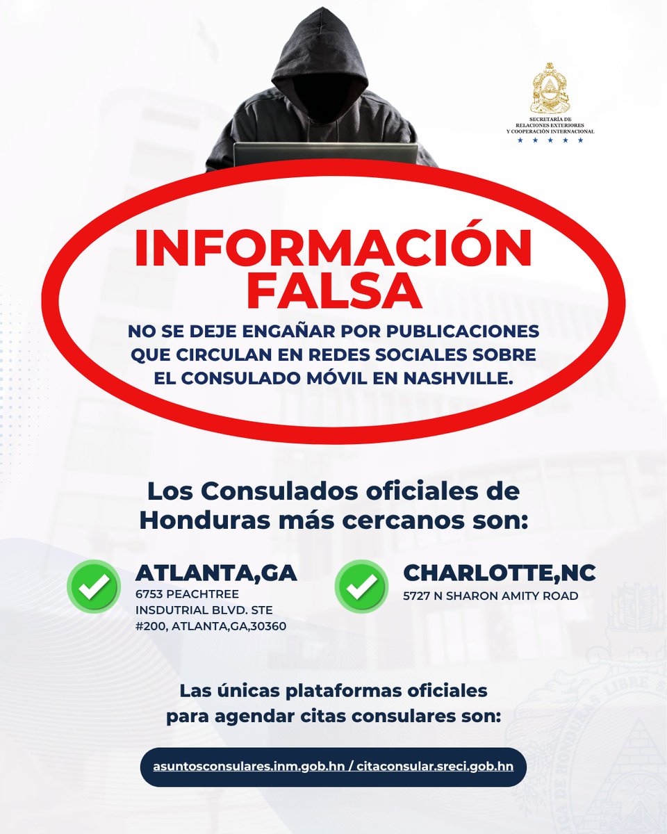 CancilleriaHN's tweet photo. ⚠️ ¡𝐀𝐓𝐄𝐍𝐂𝐈Ó𝐍! 𝐈𝐍𝐅𝐎𝐑𝐌𝐀𝐂𝐈Ó𝐍 𝐅𝐀𝐋𝐒𝐀

Circula información falsa sobre un supuesto 𝗖𝗼𝗻𝘀𝘂𝗹𝗮𝗱𝗼 𝗠ó𝘃𝗶𝗹 𝗲𝗻 𝗡𝗮𝘀𝗵𝘃𝗶𝗹𝗹𝗲, 𝗧𝗲𝗻𝗻𝗲𝘀𝘀𝗲𝗲.

Verifique siempre la información en los canales oficiales de @CancilleriaHN . No se deje engañar. https://t.co/Mxrc8QALtt