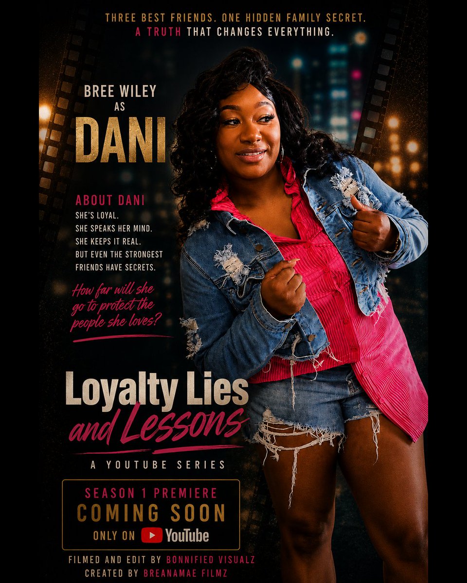 _bonnified's tweet photo. Meet Dani… loyal, outspoken, and always gonna keep it real, but even the strongest friend can have secrets. 🤫

How far would YOU go to protect the people you love?

🎬 Loyalty, Lies &amp; Lessons
Season 1 🎥
#LoyaltyLiesAndLessons #Dani #BreeWiley #BonnifiedVisualz #ComingSoon https://t.co/za17dqyDCP
