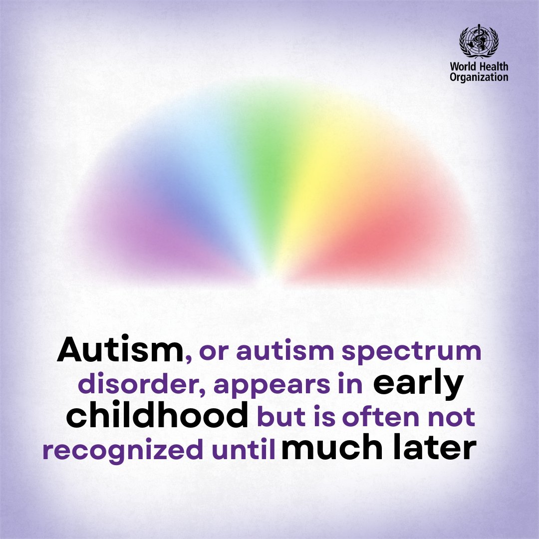 WHO's tweet photo. #Autism, or autism spectrum disorder, is a diverse group of brain development conditions.

In 2021, about 1 in 127 people worldwide were estimated to be on the autism spectrum.

Signs may appear in early childhood, but many go undiagnosed for years.
Early understanding and support can make all the difference.