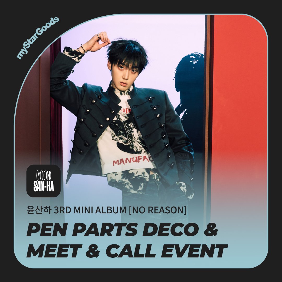 mystargoods_'s tweet photo. 📢 #YOONSANHA #윤산하
윤산하 3RD MINI ALBUM [NO REASON] 
CALL&DIY&MEET 이벤트 공지
 
🗓️ 이벤트 : 8.29 (토) 14:00 (KST)
🗓️ 응모기간 : ~ 8.22 (토) 11:59 AM (KST)
 
KR https://t.co/qHcHPbb1Ed
US https://t.co/VC4EUpYRk3
CN https://t.co/sXktUmvGMX
JP https://t.co/sTcULb2S86

🎁 미공개 포토카드
- 영통 : 네잎클로버 ver
- DIY/대면 : 너의 하트를 픽업! ver
🎁 당첨자 특전
- 영통 : 사인 폴라로이드(추첨 3명)
- DIY : 아티스트가 꾸민 볼펜(전원)
- 대면 : 사인 폴라로이드(추첨 3명)
 
#YOONSANHA #NO_REASON
#YOONSANHA_NOREASON
#IDK_ME
@mystargoods_ @YOONSANHA_offcl