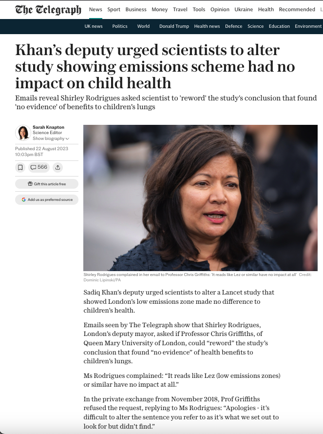 Togetherdec's tweet photo. Do we have this right?

Sadiq Khan has produced another study claiming ULEZ is a great success. A study that:

- Was partly funded by his own office

- Covers the entire "lockdown" period

- Comes from Queen Mary University @QMUL - the same university where leaked emails showed Khan’s deputy, Shirley Rodrigues, asking academics to "reword" a previous study after it found "no evidence" of benefits to children’s lungs

Her complaint? "It reads like LEZ or similar have no impact at all."

Surely not, @MayorofLondon?!