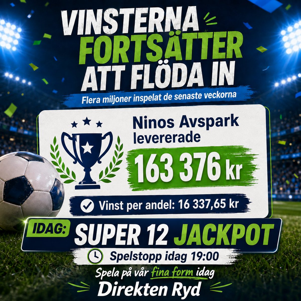 DirektenR's tweet photo. 🔥 VINSTERNA FORTSÄTTER ATT FLÖDA IN!

Flera miljoner inspelat de senaste veckorna och idag jagar vi nya fullträffar när Super 12 bjuder på JACKPOT! ⚽🔥

👉 Spela våra andelar på DBET:
https://t.co/tQtCAGbsms

@supertipset #andelsspel #super12 #Betting #bettingtips https://t.co/ezq6kb7cfE