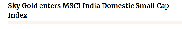 Kunal14_'s tweet photo. Sky Gold and Diamonds enters in the MSCI India Domestic Small Cap Index. 

#Gold #stock #nifty #market https://t.co/y6hg3Nycfv