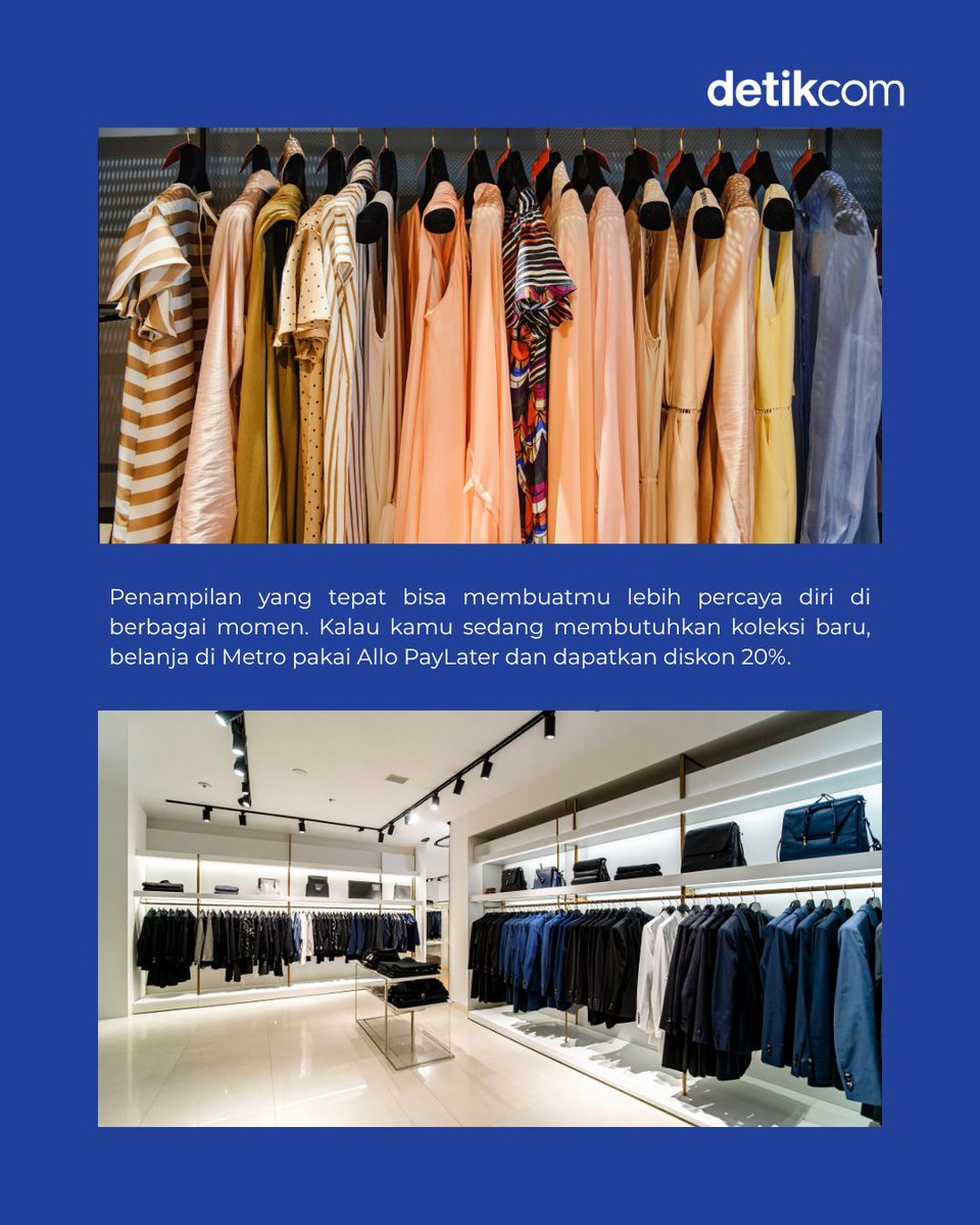 detikcom's tweet photo. detikers lagi butuh upgrade outfit baru? Pas banget nih, kamu bisa belanja sepuasnya di METRO dengan menikmati Diskon 20%! Caranya gampang banget, cukup lakukan pembayaran menggunakan Allo PayLater dari Allo Bank.
-
Download Allobank sekarang! https://t.co/DaqGF7UXf0