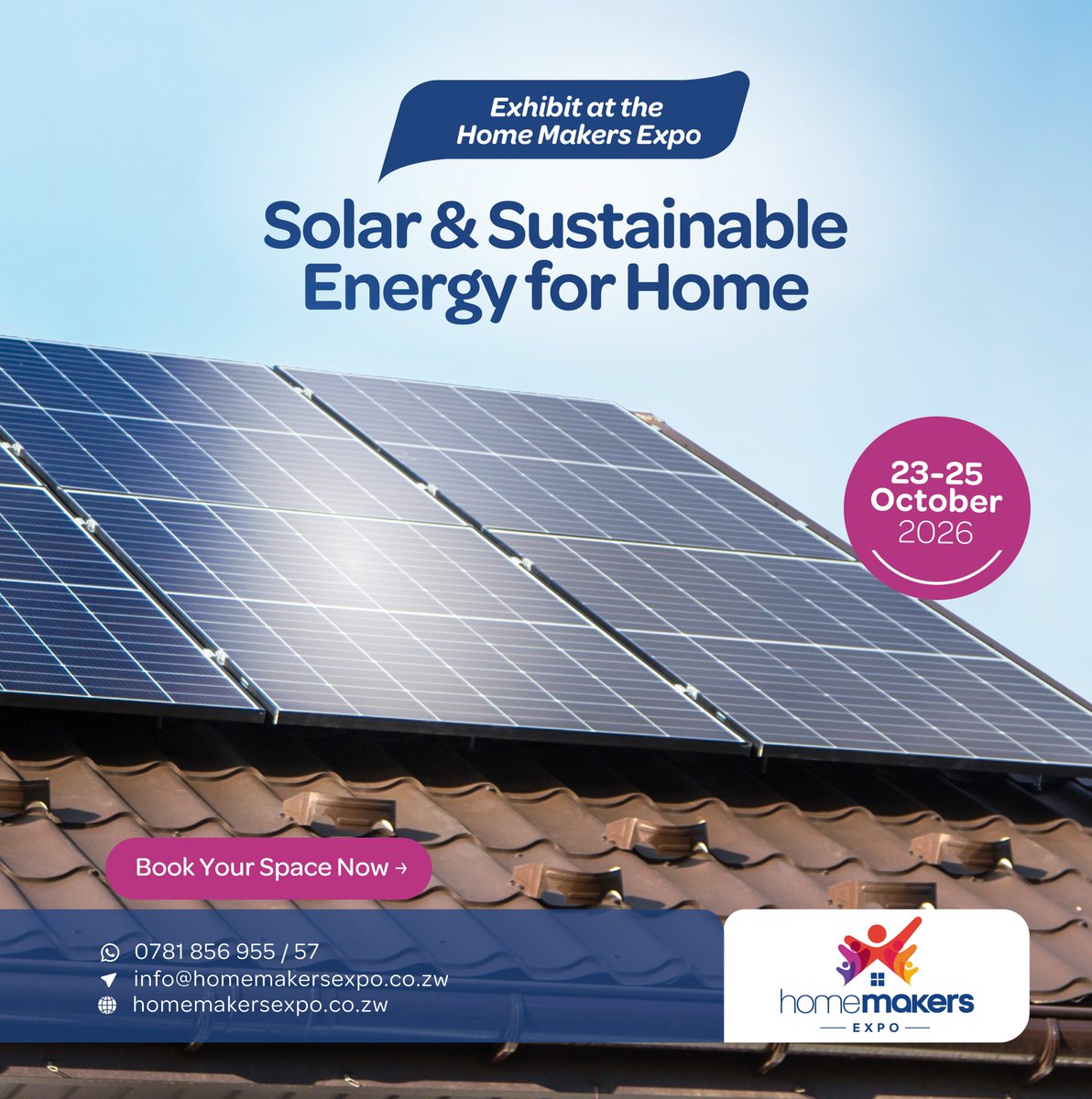 HomeMakersExpo's tweet photo. Showcase your solar solutions and sustainable energy innovations to homeowners looking for smarter, cleaner and more reliable ways to power their homes. Exhibit at Home Makers Expo Harare, &amp; let your energy solutions shine! #HomeMakersExpo #everythinghome https://t.co/guymWFGK03