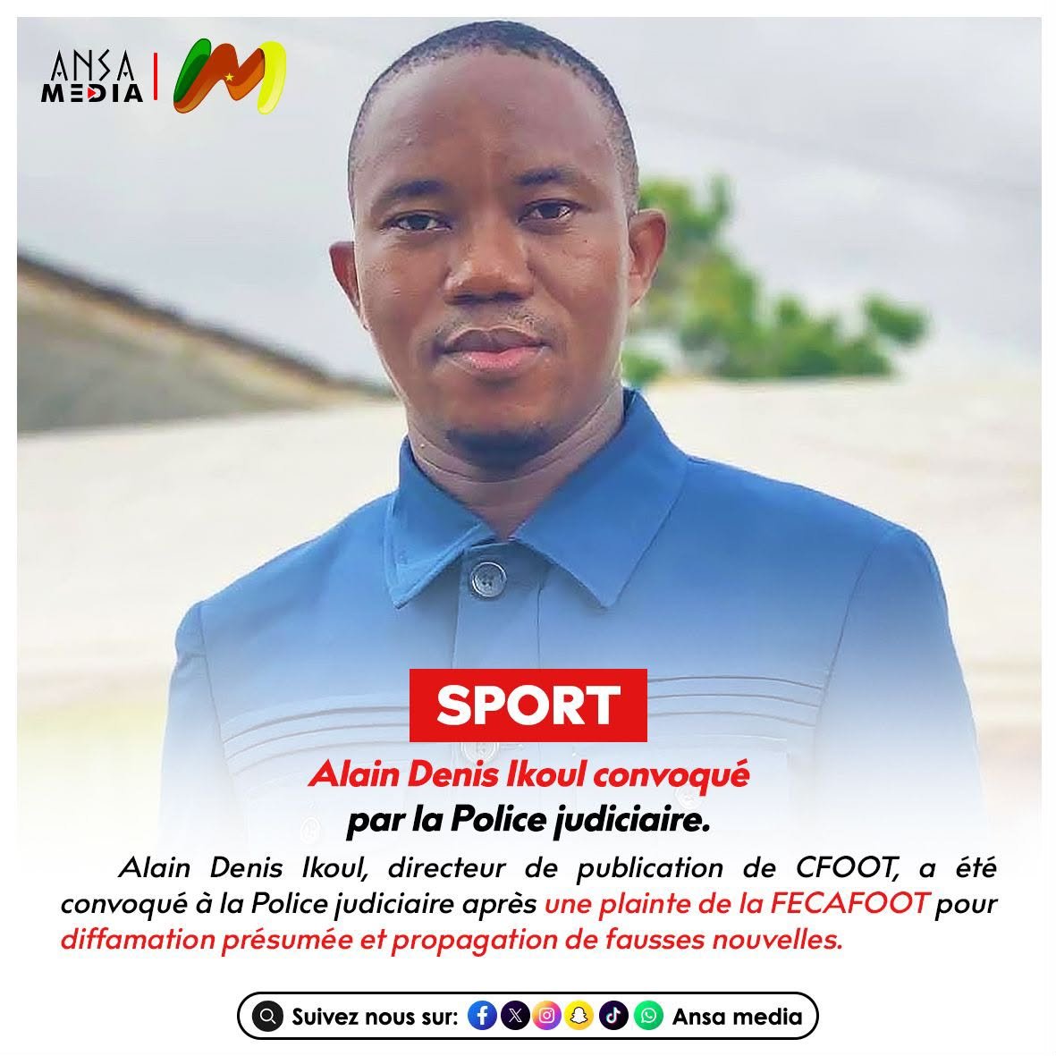 AnsaMedia237's tweet photo. Alain Denis Ikoul convoqué à la Police judiciaire.
https://t.co/dQMbuLcIyb
#AnsaMedia #AlainDenisIkoul #CFOOT #FECAFOOT #Cameroun #FootballCamerounais #PoliceJudiciaire https://t.co/5mJa1hSibA