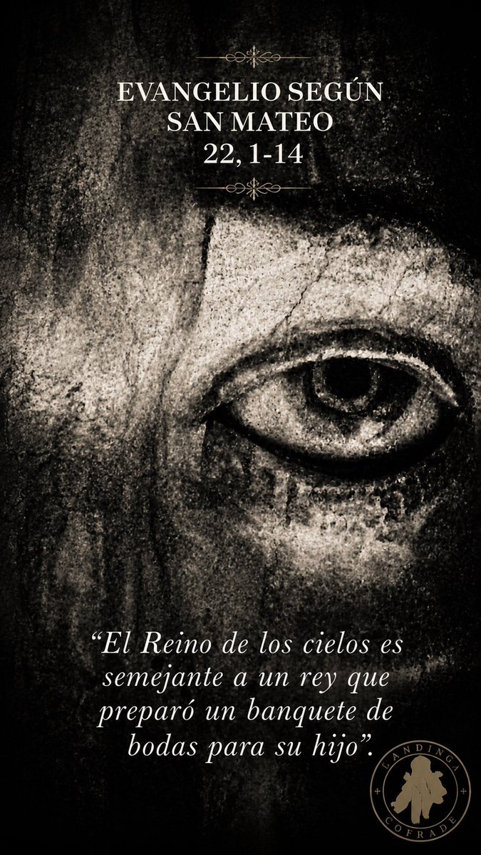 gandingacofrade's tweet photo. 📖 Evangelio según San Mateo 22, 1-14

🙌🏻“𝘌𝘭 𝘙𝘦𝘪𝘯𝘰 𝘥𝘦 𝘭𝘰𝘴 𝘤𝘪𝘦𝘭𝘰𝘴 𝘦𝘴 𝘴𝘦𝘮𝘦𝘫𝘢𝘯𝘵𝘦 𝘢 𝘶𝘯 𝘳𝘦𝘺 𝘲𝘶𝘦 𝘱𝘳𝘦𝘱𝘢𝘳𝘰́ 𝘶𝘯 𝘣𝘢𝘯𝘲𝘶𝘦𝘵𝘦 𝘥𝘦 𝘣𝘰𝘥𝘢𝘴 𝘱𝘢𝘳𝘢 𝘴𝘶 𝘩𝘪𝘫𝘰”.

https://t.co/2EMPcw6mZR

#EvangelioDelDía https://t.co/w3RHtlu9Do