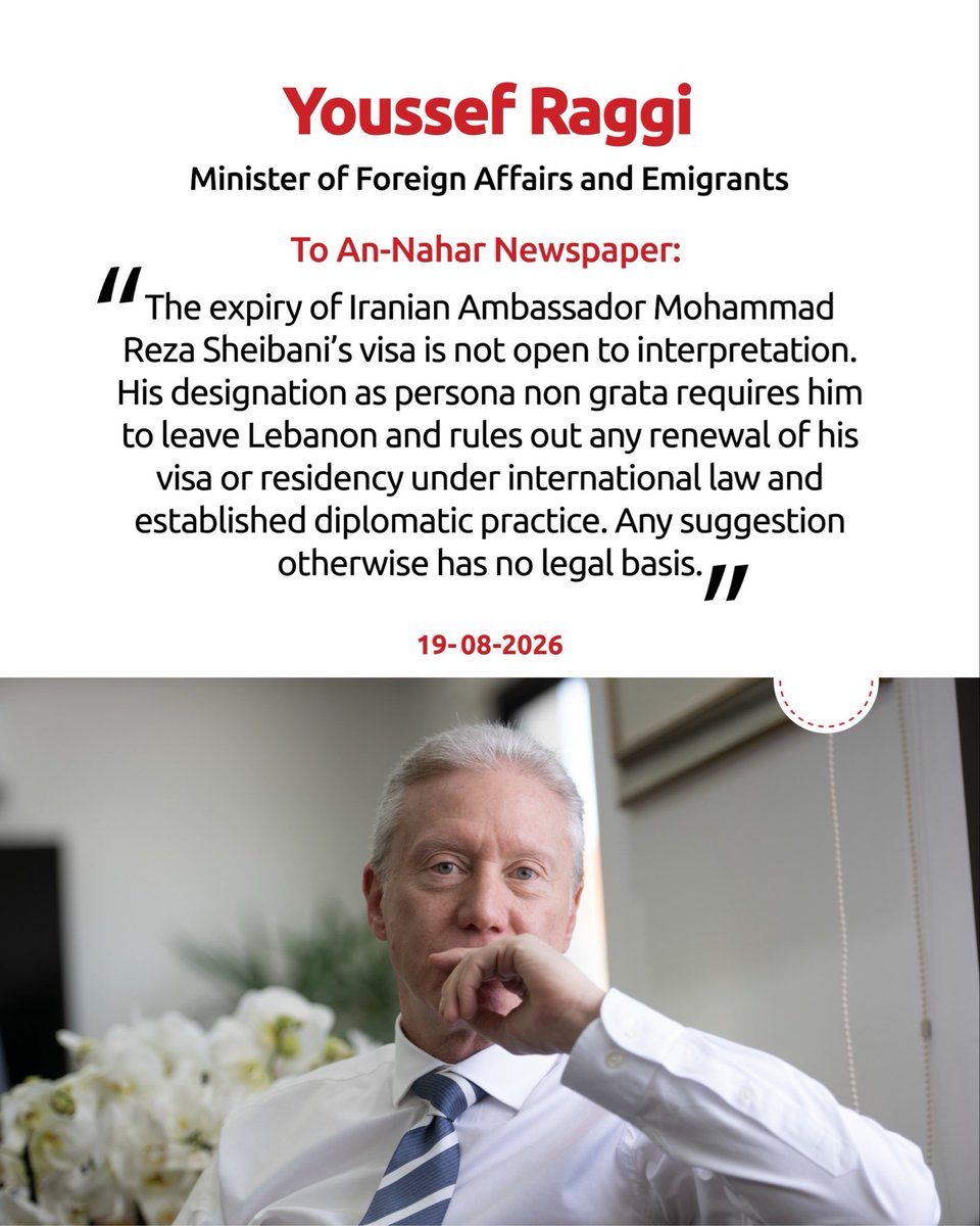 YoussefRaggi's tweet photo. The expiry of Iranian Ambassador’s visa is not open to interpretation. His designation as persona non grata requires him to leave Lebanon and rules out any renewal of his visa or residency under international law.

His continued presence in Lebanon is in direct violation of a final and binding sovereign decision by the Lebanese state.