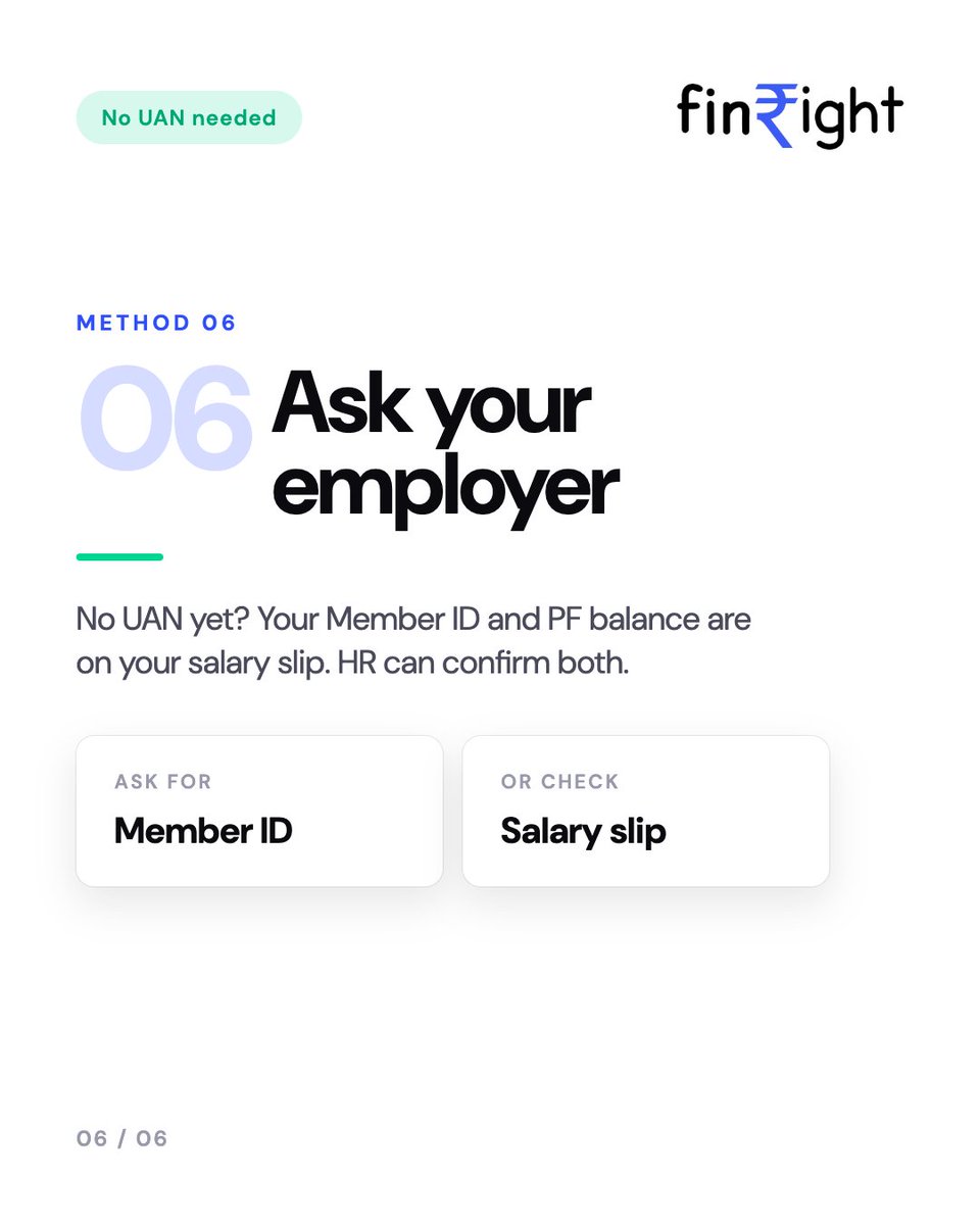 FinRight's tweet photo. 6. How to check PF balance without UAN?

If you don't have a UAN, your options are  limited.

You can:

•⁠  ⁠Ask your employer/HR for your PF details
•⁠  ⁠Check your salary slip for PF deductions
•⁠  ⁠Visit your regional EPFO office with your identification and old PF documents

These methods are slower, but they can help you access your PF account information without a UAN.