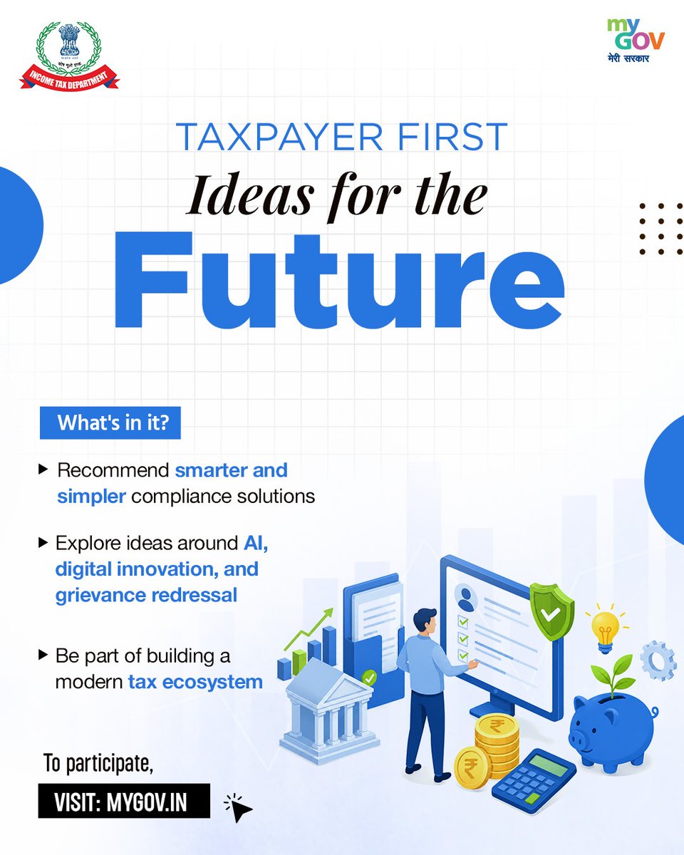 mygovindia's tweet photo. What can make India’s tax system simpler, smarter and more taxpayer-friendly? 

Share your ideas on improving taxpayer awareness, simplifying compliance, strengthening digital services, leveraging AI and making grievance redressal more responsive.

🔗 https://t.co/9fwAVFsB4g

#TaxpayerFirst #IncomeTax #TaxReforms #DigitalIndia

@FinMinIndia @IncomeTaxIndia