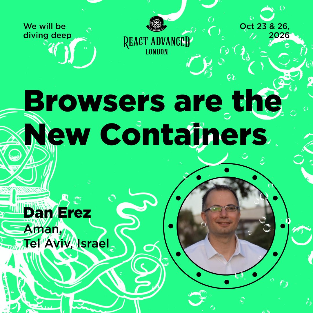 ReactAdvanced's tweet photo. Browsers are the new containers. Dan Erez makes the case at React Advanced London — and it might change how you think about deployment.

🎟️ Come argue about it in person at React Advanced, Oct 23 &amp; 26, 2026. https://t.co/UvYeeyEYxM