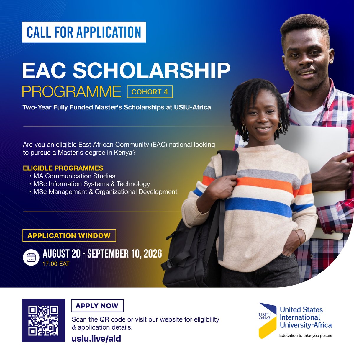 ExperienceUSIU's tweet photo. Call for Application!

Are you and eligible East African Community (EAC) national looking to pursue a Master's Degree in Kenya?

The Inter-University Council for East Africa (IUCEA) hereby invites suitably qualified nationals of the EAC to apply for Cohort 4 of the KfW-funded Scholarships to pursue Master’s studies at United States International University – Africa (USIU-Africa) in Kenya, under the EAC Scholarship Program. This call is specific to the three eligible Master’s program offered by USIU-Africa: MA. Communication Studies; MSc. Information Systems & Technology; and MSc. Management & Organizational Development.

For more information, eligibility and application details, visit: https://t.co/wSaCts07qs 

Application Window: August 20 - September 10, 2026

#Scholarships #ExperienceUSIU #USIUAfrica