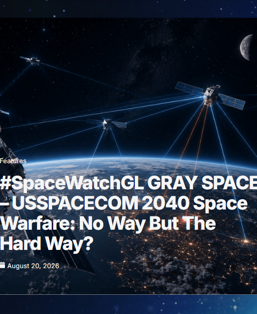 SpaceWatchGL's tweet photo. USSPACECOM 2040 Space Warfare Strategy
Christophe Bosquillon examines #USSPACECOM's SWE 2040 doctrine and its impact on #European #space sovereignty.
🔗 Read on the SWGL website
#SpaceWatchGLOpinion https://t.co/cey2OksCuE