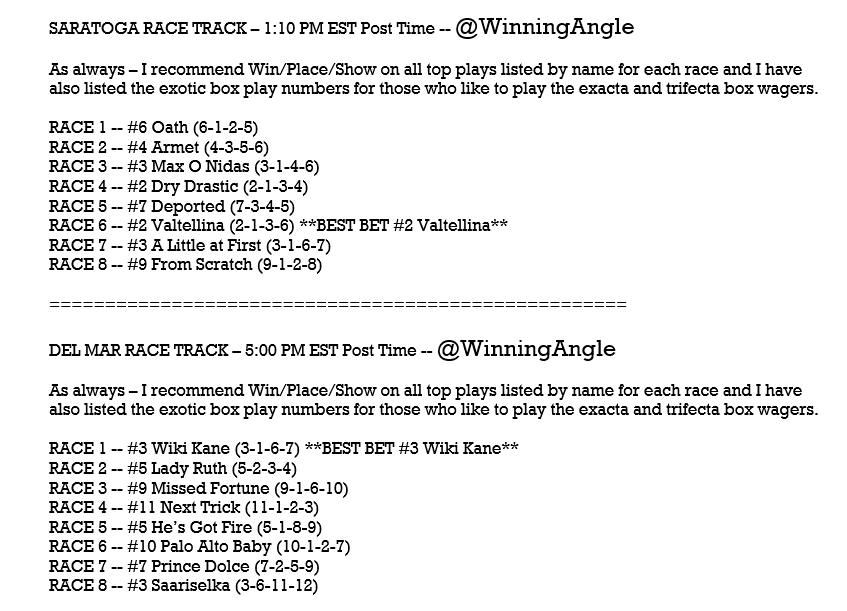 WinningAngle's tweet photo. THURSDAY SARATOGA &amp; DEL MAR HORSES 🏇- Top Plays listed by name for each race (WPS) along with the exotic box play numbers for those that like the exacta/trifecta boxes.  Let's have some fun, enjoy this great day, and cash these tickets!! https://t.co/EBK3iBHlKW