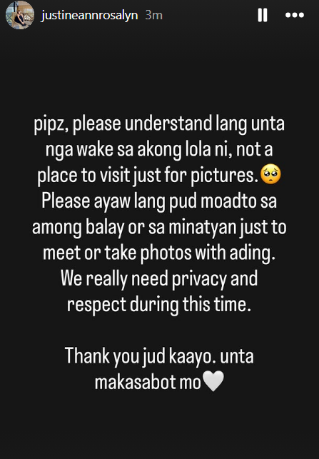 ikay_nim's tweet photo. GENTLE REMINDER FOR EVERYONE FROM JUSTINE

"Please understand na wake ito ng lola ko, not a place to visit just for pictures. Please wag rin kayo pumunta sa bahay namin or sa burol just to meet or take photos with ading. We really need privacy and respect during this time." https://t.co/vzhepotoup