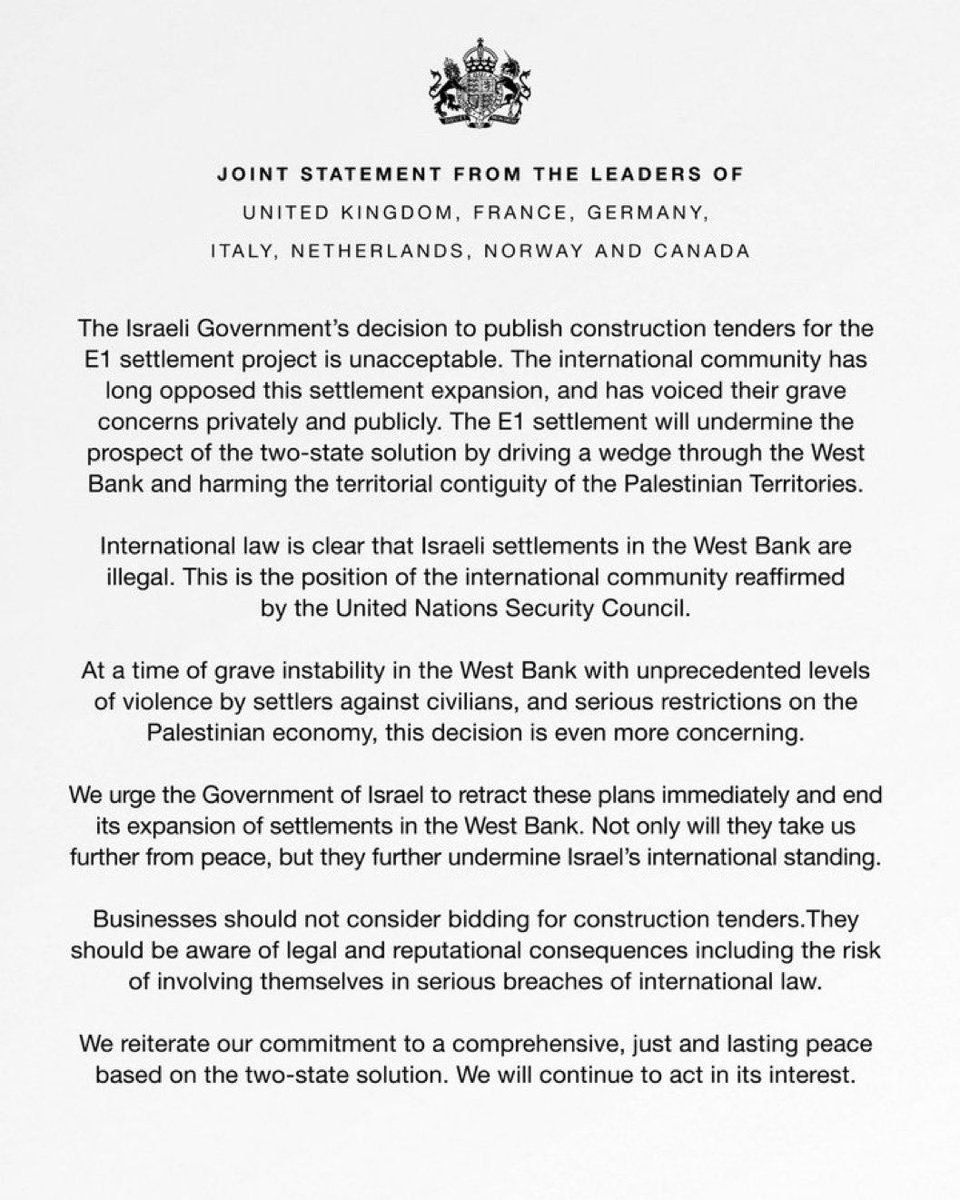 DropSiteNews's tweet photo. ⭕️ REPORT | Israel advances plan to ‘erase the two-state delusion’

Israel issued a tender for the construction of 1,234 housing units in the E1 area east of Jerusalem, advancing a settlement project that would end Palestinian territorial contiguity between Ramallah, East Jerusalem and Bethlehem. 

The units are part of roughly 3,400 homes approved last August, when Finance Minister Bezalel Smotrich said the project would “practically erase the two-state delusion.”

◦The UN Secretary-General expressed “deep alarm” over the move, with his spokesperson warning that E1 would effectively “sever the connection between the northern and southern West Bank” and pose an “existential threat” to a two-state solution.

◦The UK issued an unusually sharp response, summoning Israel’s chargé d’affaires and demanding the government immediately retract the tender and halt settlement expansion. Britain called the move “unacceptable and destructive” and said it “will not stand back and accept the destruction of the Two-State Solution.” The government also said it would announce a “comprehensive set of measures” in the coming weeks, including sanctions targeting those involved in illegal settlement expansion.

◦Israeli Foreign Minister Gideon Sa’ar rejected the UK’s condemnation, claiming Jewish people have a right to live “throughout the Land of Israel,” and invoked the Balfour Declaration—a 1917 British imperial declaration backing the establishment of a Jewish national home in historic Palestine—to defend settlement in the occupied territory.

◦ The leaders of the UK, France, Germany, Italy, the Netherlands, Norway and Canada today condemned Israel’s decision to issue construction tenders for the E1 settlement project in the occupied West Bank, calling it “unacceptable.”

▪️They said the project would further fragment the West Bank and undermine the territorial continuity of a future Palestinian state, reiterating that Israeli settlements are illegal under international law. The governments urged Israel to immediately withdraw the plans and halt settlement expansion, citing escalating settler violence and restrictions on the Palestinian economy.

▪️They also warned companies against bidding on the tenders, saying they could face legal and reputational consequences for involvement in serious breaches of international law.