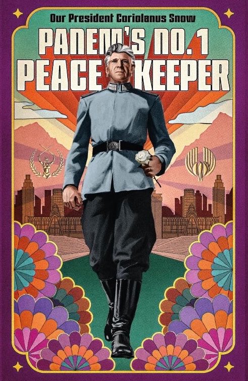 panempropaganda's tweet photo. “Panem’s No. 1 Peacekeeper” poster featuring President Snow and the “No Peace, No Prosperity” propaganda first spotted during Sunrise on the Reaping filming at Landschaftspark in Duisburg from the new https://t.co/iR69YbOMtk site https://t.co/sgKfVzI5JB