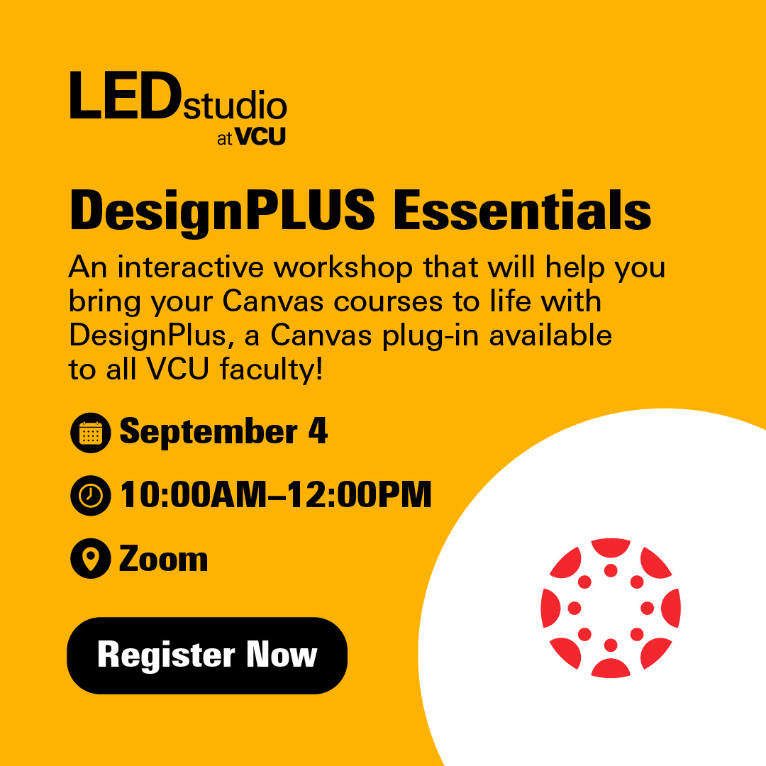 VCU_LEDstudio's tweet photo. Join LEDstudio on Friday, September 4, from 10:00am to 12:00pm for DesignPLUS Essentials, an interactive Zoom workshop that will help you bring your Canvas courses to life! DesignPlus is a Canvas plug-in available to all VCU faculty.

Register here: https://t.co/lYJcfe4GQ4 https://t.co/i2eAlV5FQH