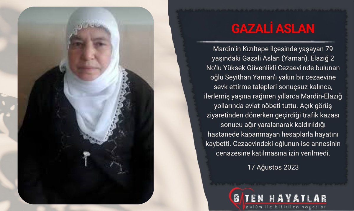 biten_hayatlar1's tweet photo. GAZALİ ASLAN
79 yaşındaki anne, tutuklu bulunan oğlunu ziyaret için yıllarca Mardin-Elazığ arasında yolculuk yaptı.
Ziyaret dönüşü trafik kazasından kapanmayan hesaplarla hayatını kaybetti.
17.07.2023

#Unutmayacağız
#Unutturmayacağız
#ZulümİleBitenHayatlar
... https://t.co/COquJBnaDF