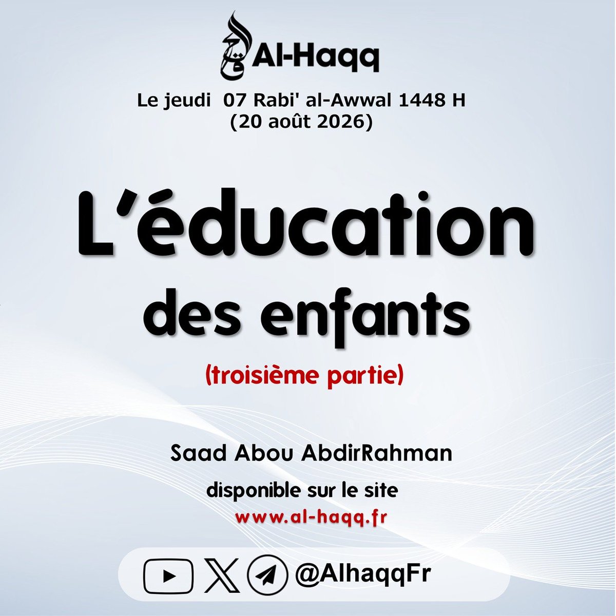 AlhaqqFr's tweet photo. 📌Ajout de la conférence sur le site :

📖 L’éducation des enfants
(troisième partie)

🎙️Saad Abou AbdirRahman
 
📥 Disponible sur :
https://t.co/MdPeoBy1DZ https://t.co/0qYfQj4vcv