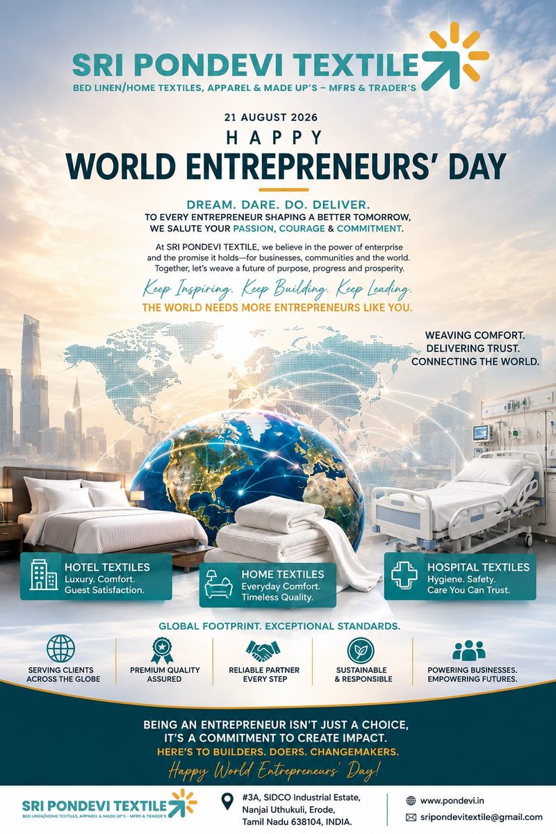PONDEVI_SPT's tweet photo. Keep dreaming. Keep building. Keep moving the world forward. 🌍

Happy World Entrepreneurs' Day 21/08/26

Warm Wishes 
Sri Pondevi Textile  
#WorldEntrepreneursDay
#SateenWeave #HospitalLinens #HotelTextiles #hospitaltextiles #PercaleWeave #GreigeFabrics #hometextiles #bedlinen https://t.co/MbhEoGtRLU