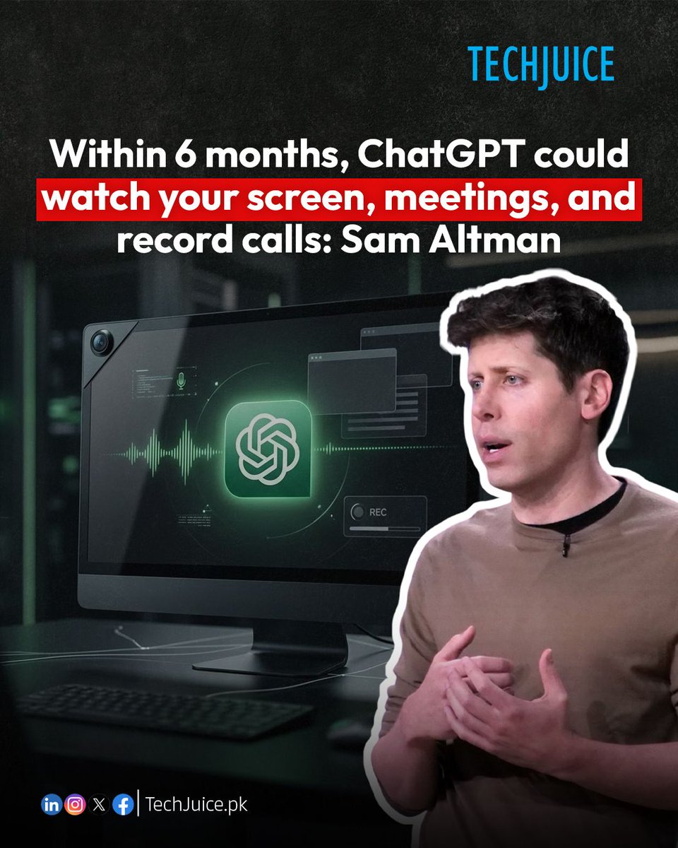 TechJuicePk's tweet photo. ChatGPT Could Soon Watch Your Screen, Meetings and Record Calls.
Sam Altman says ChatGPT could gain the ability to understand what’s happening on your screen, follow meetings, and record calls within the next six months.
#techjuice #chatgpt #openai #samaltman #ai https://t.co/YWys03JCrf