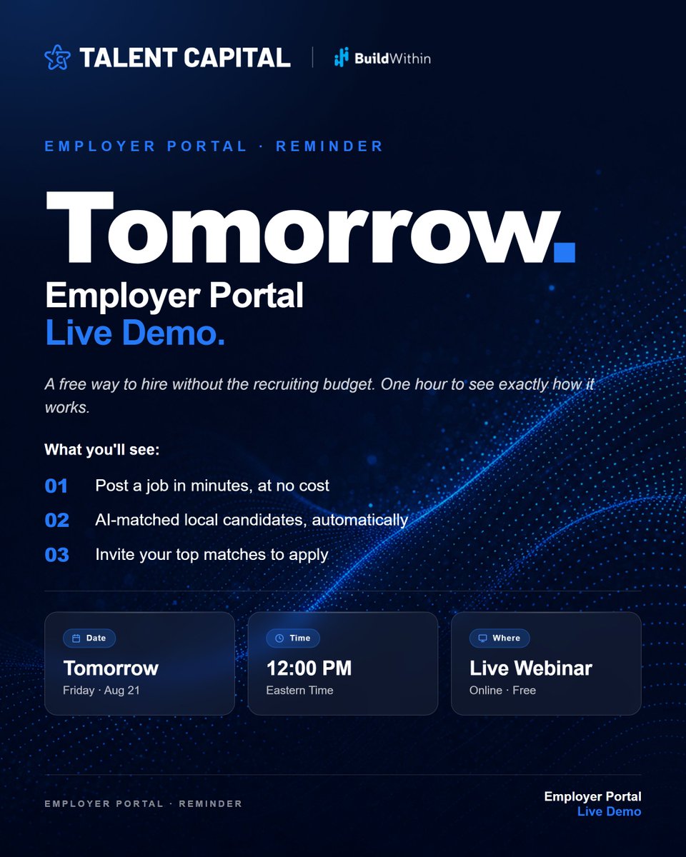 JoinBuildwithin's tweet photo. 📢 Tomorrow.

See the Talent Capital Employer Portal live.

A hands-on look at reaching ready talent without an enterprise recruiting budget.

📅 Fri, Aug 21 · 12 PM ET · Online + free

Last call to register: 
🔗 https://t.co/tyMF4GvDhv

#Employers #Hiring #TalentCapital https://t.co/7rrE1b693h