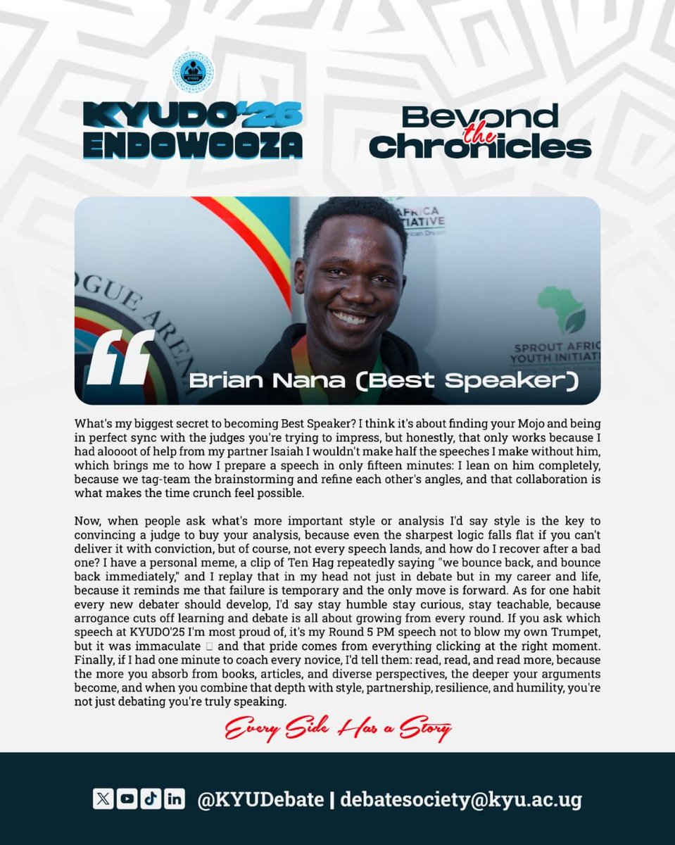 KYUDebate's tweet photo. 🏆 KYUDO'25 Chronicles.

"Stay humble, stay curious, stay teachable, because arrogance cuts off learning."

Brian Nana, Best Speaker at KYUDO'25, on what novices should build first.

#KYUDS26 #KYUDO26 #BeyondTheChronicles #Endowooza https://t.co/9BeeV56LQx
