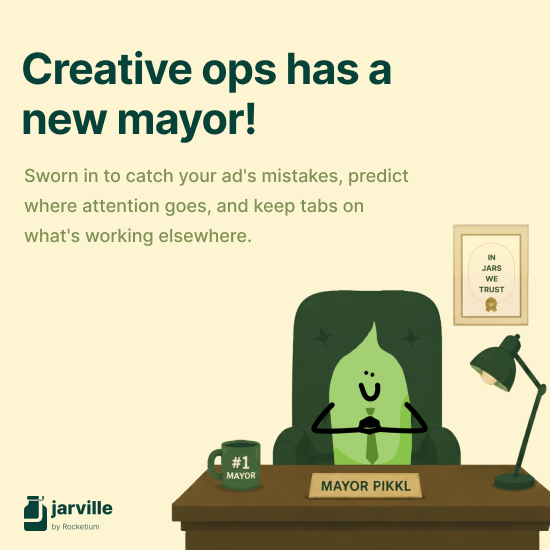 MayorPikkl's tweet photo. I’m Pikkl, mayor of Jarville, a tiny town where every jar is a tool built for creative ops. Think of it as a whole town doing the parts of your job you wish someone else would.
I check your creatives against Meta and Amazon’s rules, show you where attention actually goes with a heatmap, pull real ads from top brands so you can study what’s working, and handle the research grind - competitors, audience, and everything in between.

Town’s open. Let’s get you out of your pickle!
https://t.co/6AfBYJL1SY