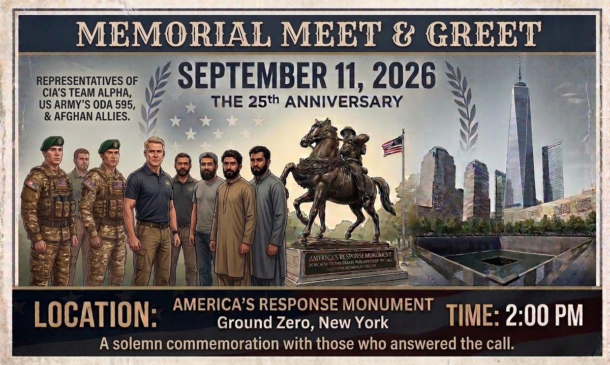 badgersix_alpha's tweet photo. Honor the 25th anniversary of 9/11 with a solemn commemoration. Meet representatives from CIA’s Team Alpha, the US Army’s ODA 595, and their Afghan allies.
Join us at America’s Response Monument at Ground Zero at 2pm on Sept 11, 2026. https://t.co/NcW24ko9je