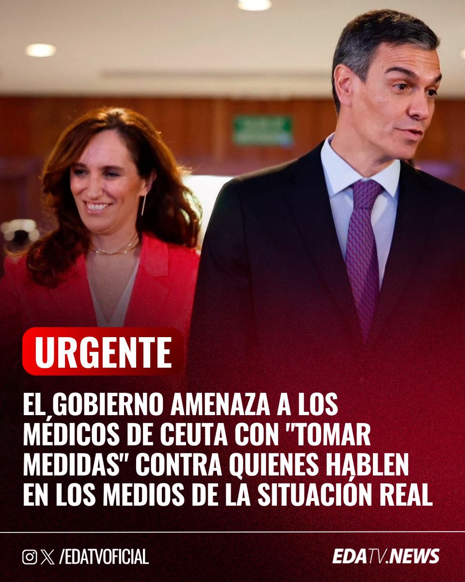 edatvoficial's tweet photo. ‼️🇪🇸🇲🇦 | DICTADURA EN ESPAÑA — El Gobierno estrecha el cerco y amenaza a los médicos de Ceuta con "tomar medidas" contra quienes hablen en los medios. Los profesionales denuncian un clima de presión mientras los médicos ya desmintieron a Mónica García confirmando tifoidea sífilis y tuberculosis.