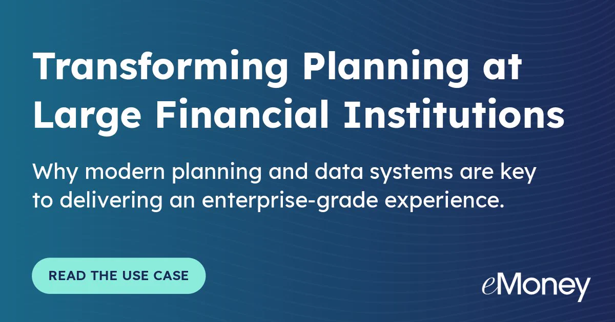 eMoney Use Case; Transforming the Planning Experience for Large Financial Institutions