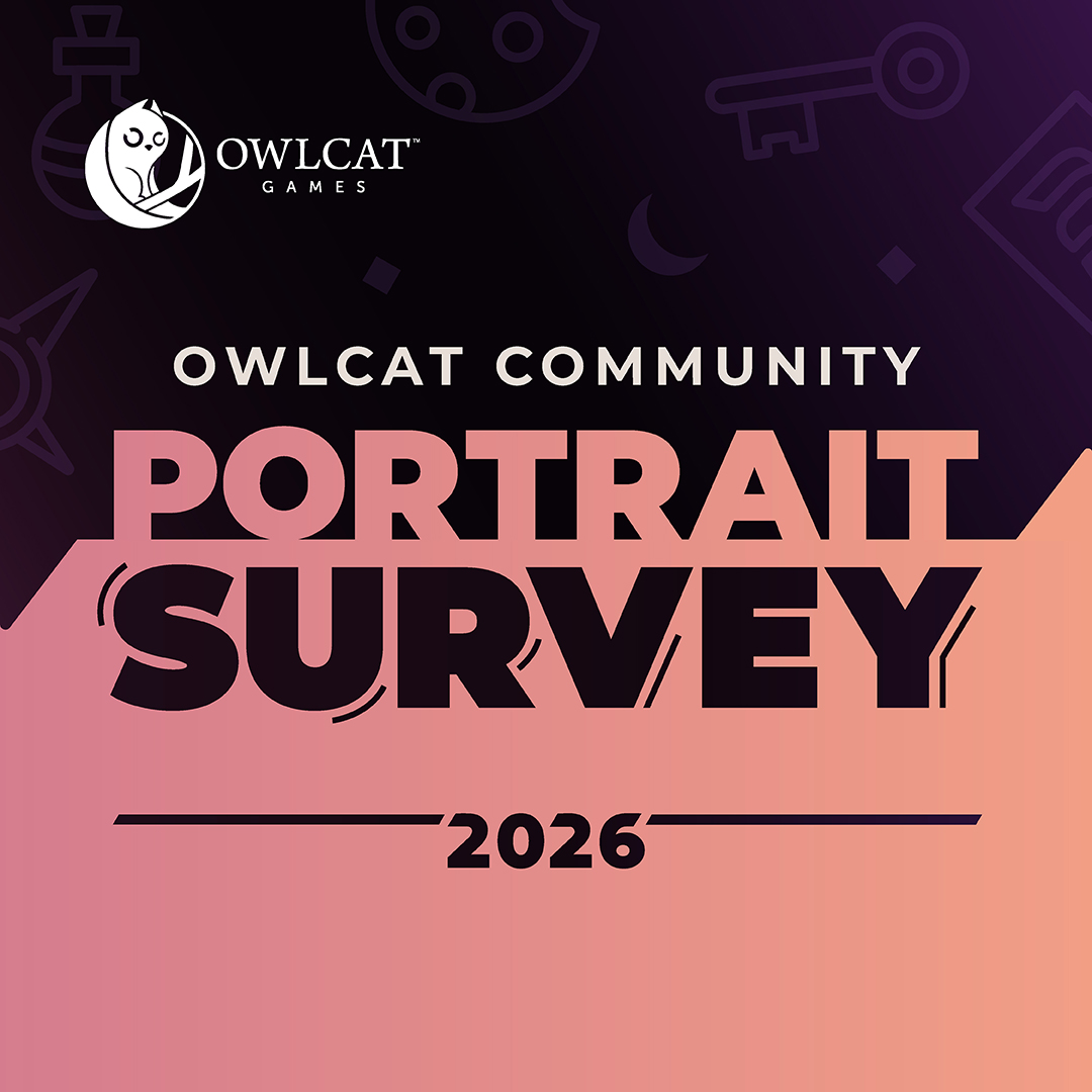 OwlcatGames's tweet photo. Brace yourself, we are starting the big annual community survey!
https://t.co/KkYZe5EX3n
Our ever-growing fellowship of owlcat fans keeps welcoming new faces — people who share our love for narrative-driven games full of depth and heart. As always, we want to hear from you! Fill out this survey to help us learn more about who you are and guide us as we craft the next unforgettable adventures.