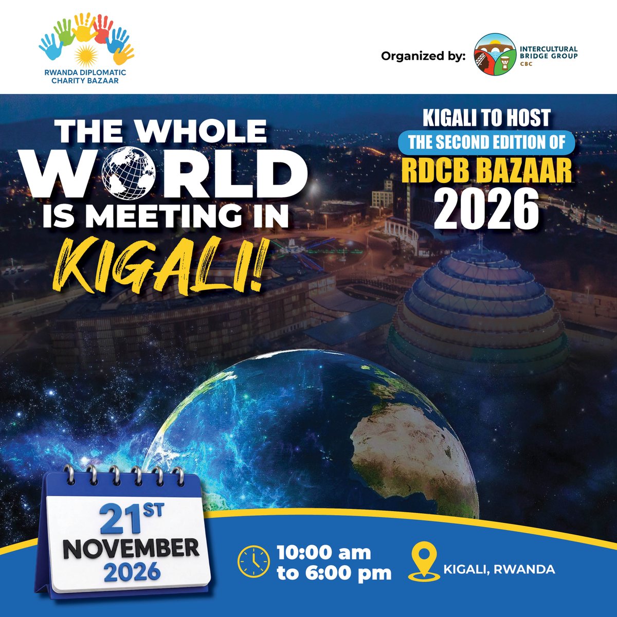BazaarRwanda's tweet photo. The Whole World Is Meeting in Kigali! 🇷🇼

On 21 November 2026, the Rwanda Diplomatic Charity Bazaar (RDCB) returns for its 2nd Edition.

Ready to participate, exhibit, or partner with us?

Discover more and get involved: https://t.co/cOBSexv9S7 https://t.co/9GMwHUPQYt