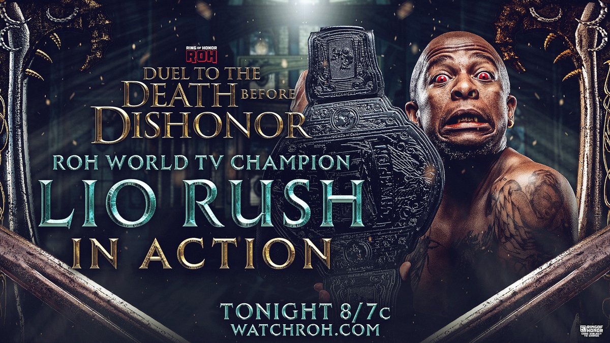 ringofhonor's tweet photo. Before his war with @ActionAndretti at #ROHDBD, #ROH World TV Champion @IamLioRush competes TONIGHT!

📺 Watch #ROH Duel to the Death Before Dishonor on #HonorClub at https://t.co/l79CE3grm1 8/7c https://t.co/4w2Npw1nG2
