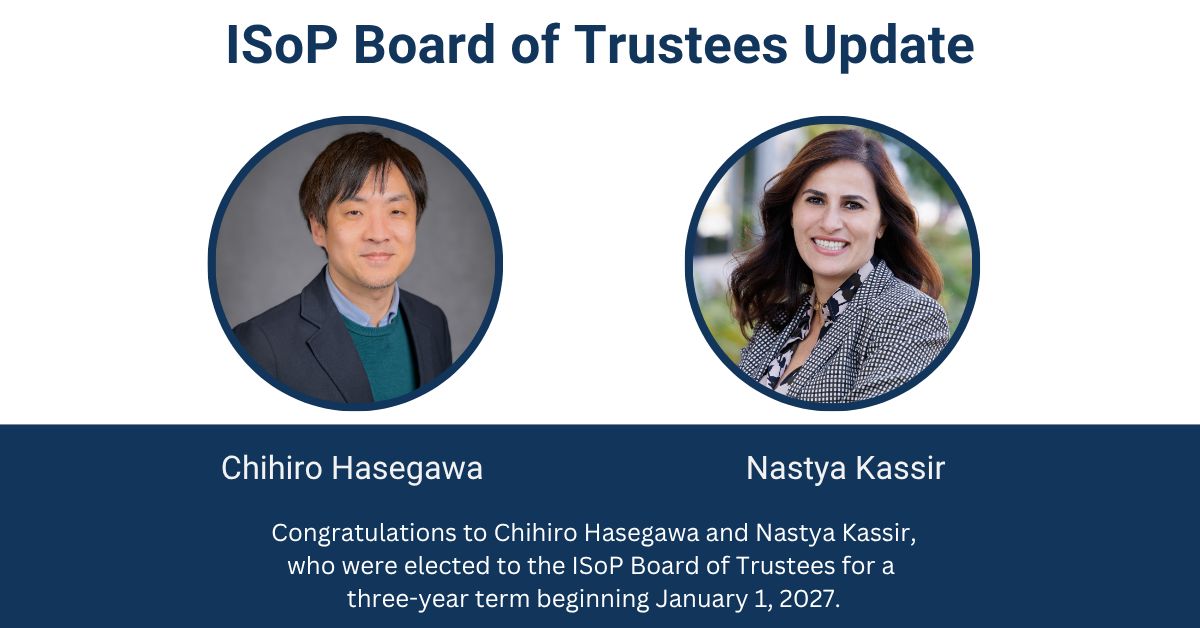 ISOP1's tweet photo. 🎉 Congratulations to ISoP's Newly Elected Board of Trustees Members!

Please join us in congratulating Chihiro Hasegawa and Nastya Kassir, who have been elected to the ISoP Board of Trustees and will begin their terms on January 1, 2027.

#ISoP #Leadership #BoardOfTrustees https://t.co/MwFxYg2aME